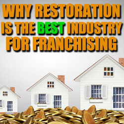 Why Restoration is the Best Franchise Industry